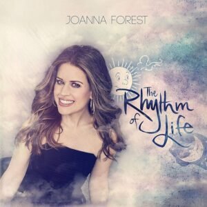 Joanna Forest The Rhythm of Live